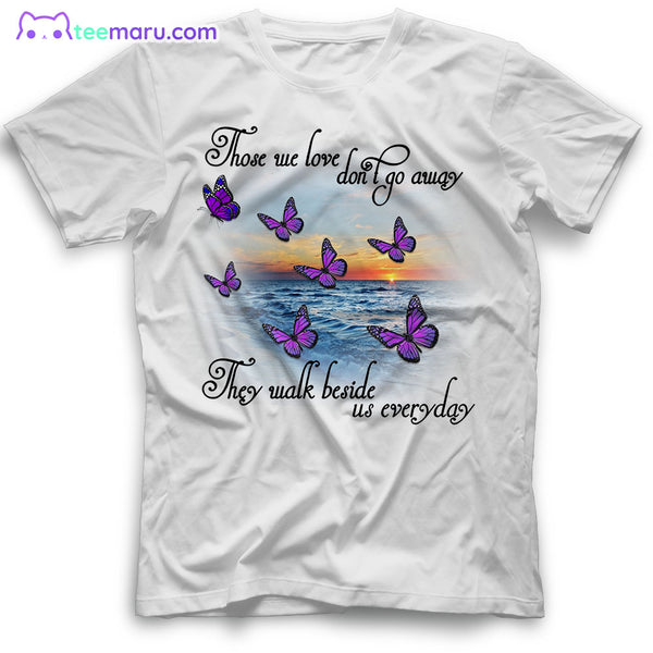 MEBS037 Those We Love Dont Go Away Purple Butterfly Memorial T-Shirt
