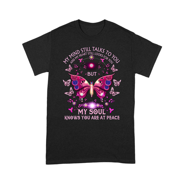 My Mind Still Talks To You Pink Butterfly METS0014 - Butterfly Memorial T-Shirt