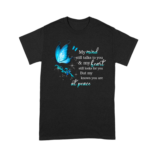 Blue Butterfly My Mind Still Talks To You METS0021 - Butterfly Memorial T-Shirt