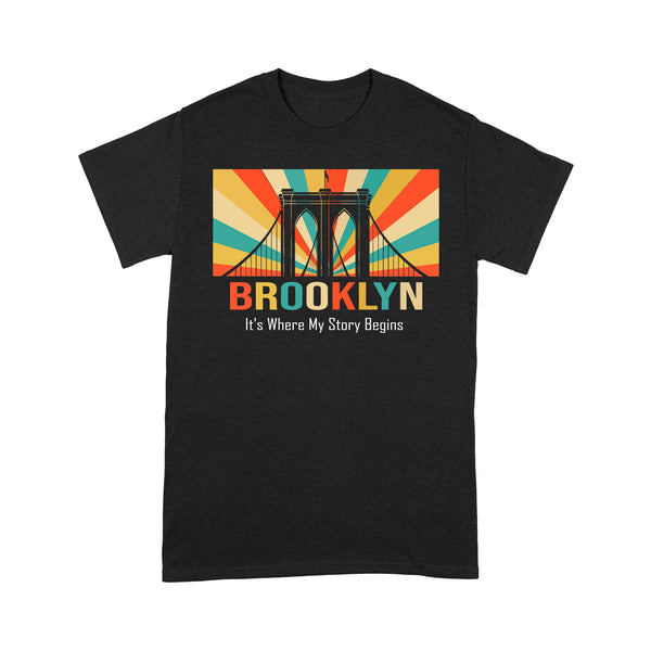 Brooklyn Its Where My Story Begins RPTS0022 - Brooklyn T-Shirt