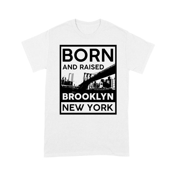 Born And Raised Brooklyn NYC - Brooklyn T-Shirt RPTS0003