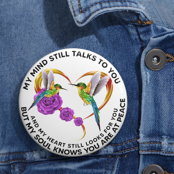 Hummingbird Heart Rose My Mind Still Talks To You BNOV0407 Custom Pin Buttons