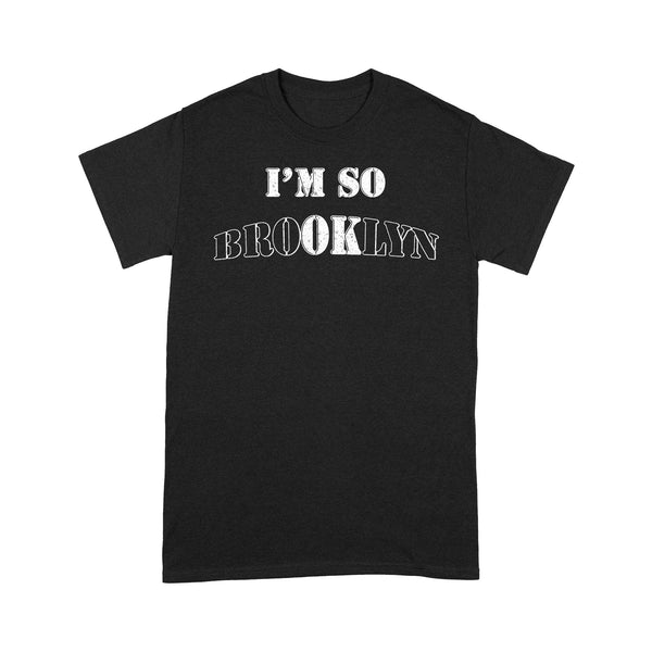I'm So Brooklyn NYC - TeeMaru Brooklyn T-Shirt BKTS223