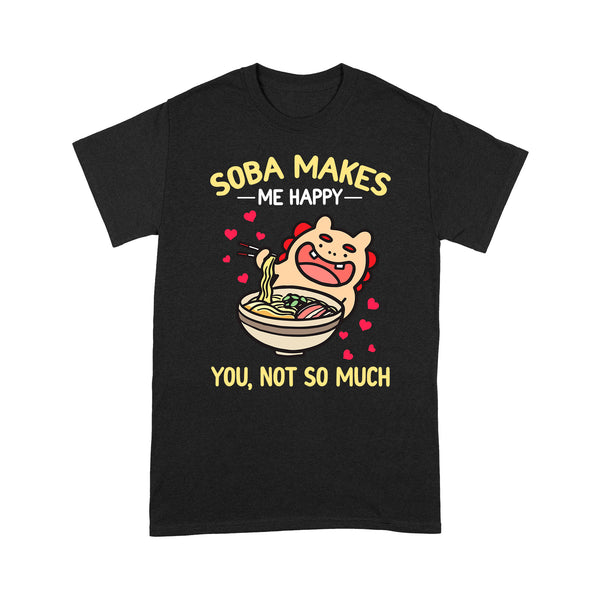 TeeMaru Okinawa T-Shirt OKTS011 - Okinawa Soba Makes Me Happy You Not So Much