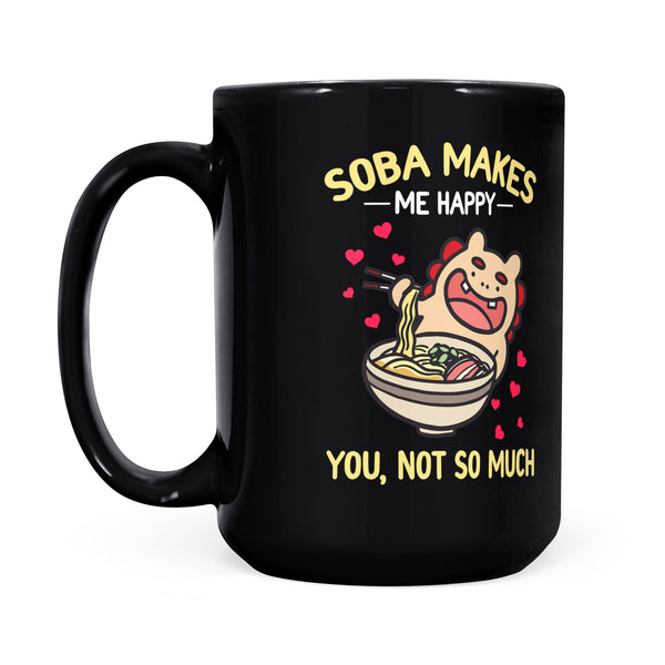 TeeMaru Okinawa Mug OKTS011 - Okinawa Soba Makes Me Happy You Not So Much