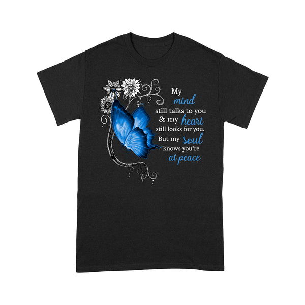 Blue Butterfly My Mind Still Talks To You METS0006 - Butterfly Memorial T-Shirt