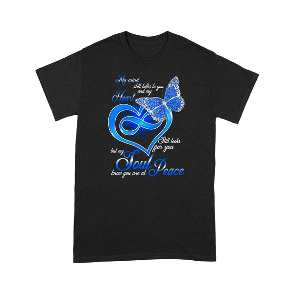 Blue Butterfly My Mind Still Talks To You METS0004 - Butterfly Memorial T-Shirt