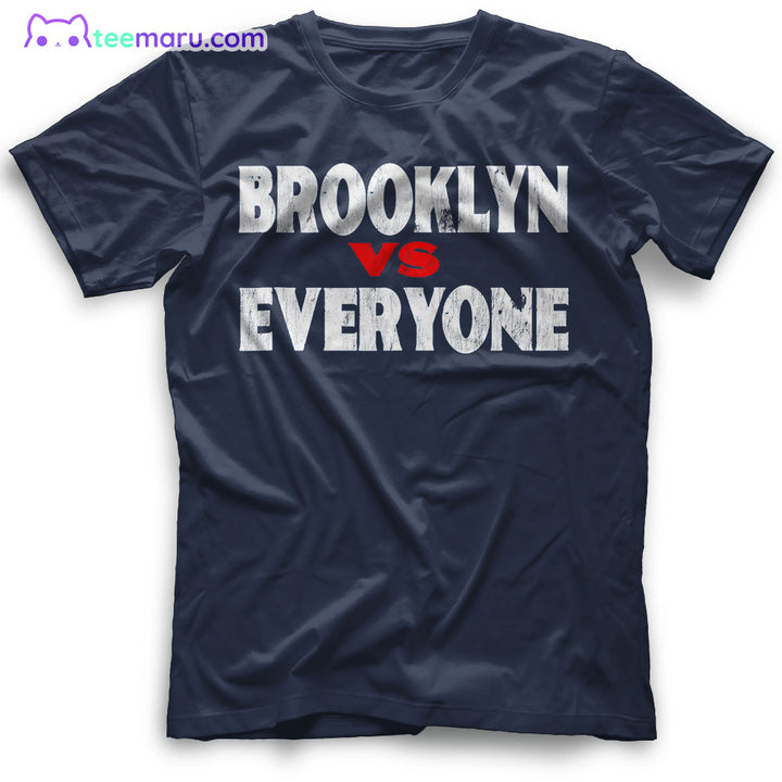 Brooklyn vs Everyone Brooklyn T-Shirt