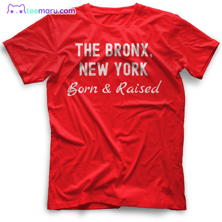 The Bronx New York Born Raised The Bronx T-Shirt