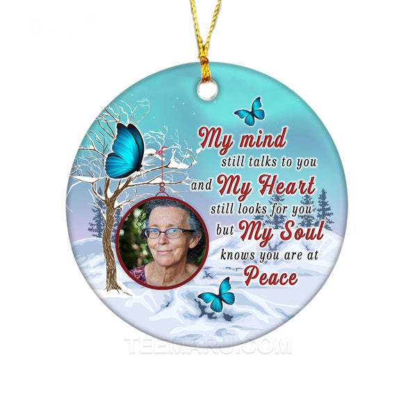 Blue Butterfly My Mind Still Talks To You Personalized Memorial Ceramic Ornament COLVPT0009