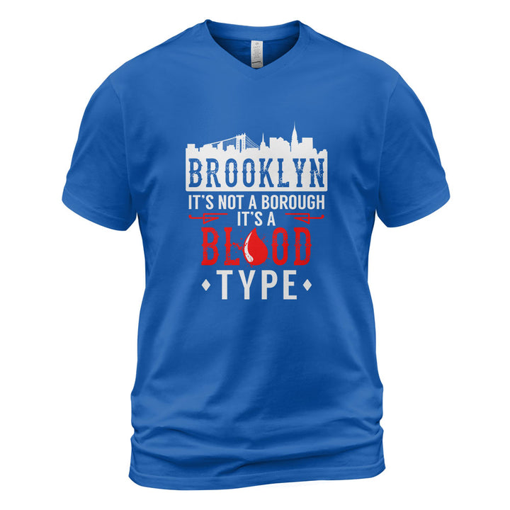 Brooklyn V-Neck T-Shirt BKBS015 - Brooklyn It s Not A Borough It s A Blood Type