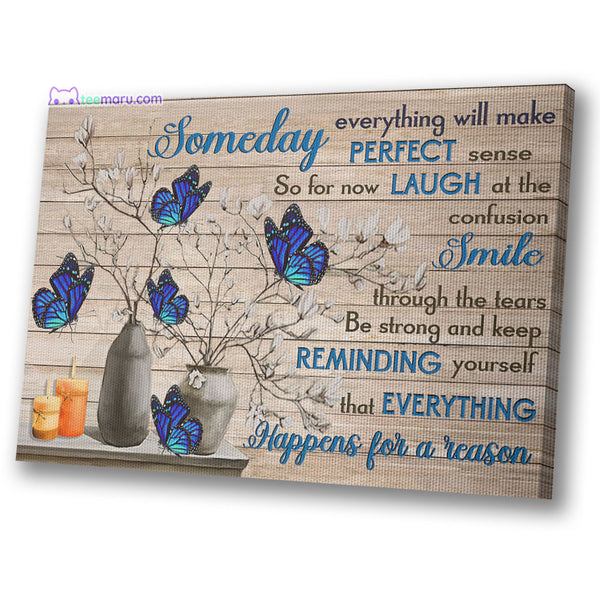 CAVA024 Someday Everything Will Make Perfect Sense Blue Butterfly Memorial Canvas TeeMaru