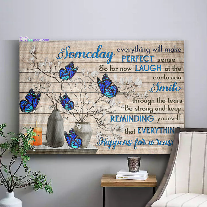 CAVA024 Someday Everything Will Make Perfect Sense Blue Butterfly Memorial Canvas TeeMaru