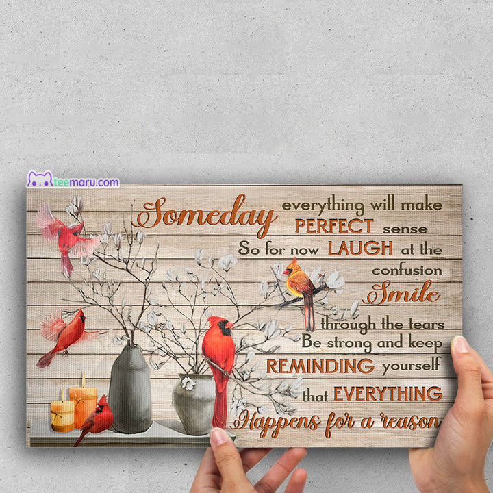 CAVA025 Someday Everything Will Make Perfect Sense Cardinals Memorial Canvas TeeMaru