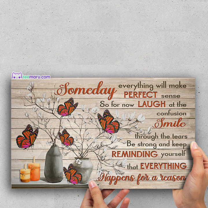 CAVA027 Someday Everything Will Make Perfect Sense Orange Butterfly Memorial Canvas TeeMaru