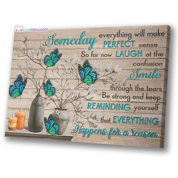 CAVA030 Someday Everything Will Make Perfect Sense Turquose Butterfly Memorial Canvas TeeMaru