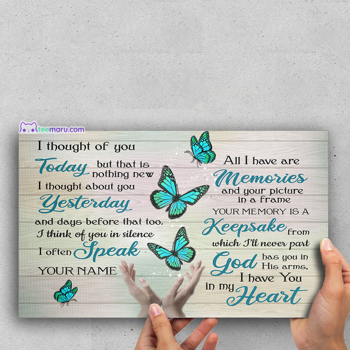 I Thought Of You Today Turquoise Butterfly Memorial Canvas CAVA058 TeeMaru