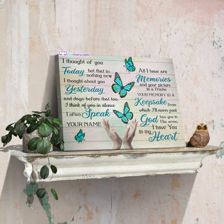 I Thought Of You Today Turquoise Butterfly Memorial Canvas CAVA058 TeeMaru