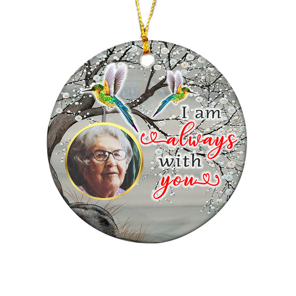 Hummingbird I Am Always  Personalized Memorial Ornament COLVBC0002