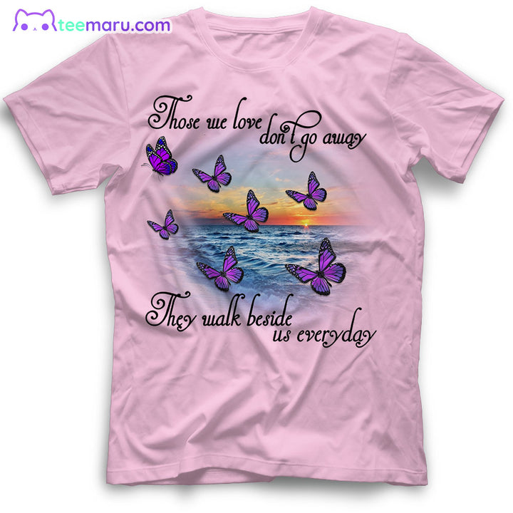 MEBS009 Those We Love Dont Go Away Purple Butterfly Memorial T-Shirt