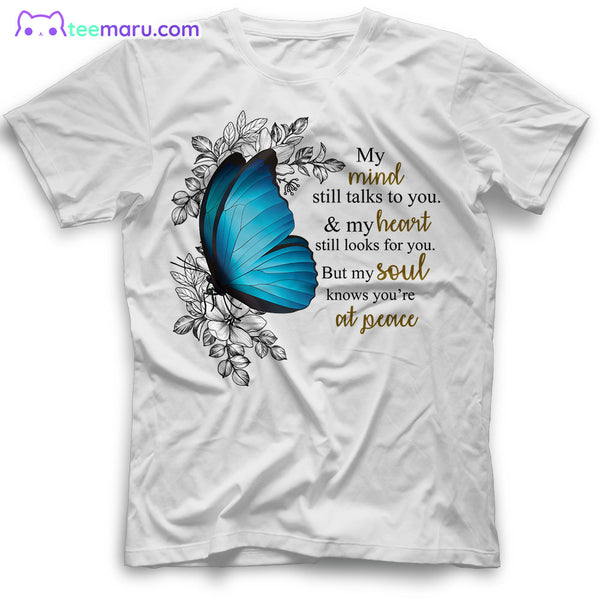 MEBS024 My Mind Still Talks To You Blue Butterfly Memorial T-Shirt