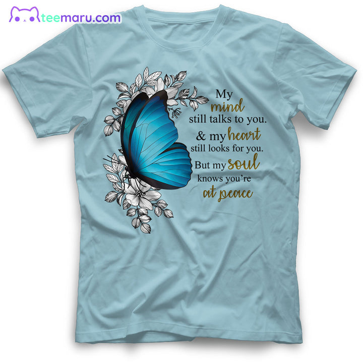 MEBS024 My Mind Still Talks To You Blue Butterfly Memorial T-Shirt