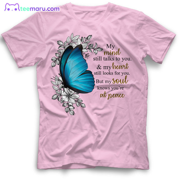 MEBS024 My Mind Still Talks To You Blue Butterfly Memorial T-Shirt