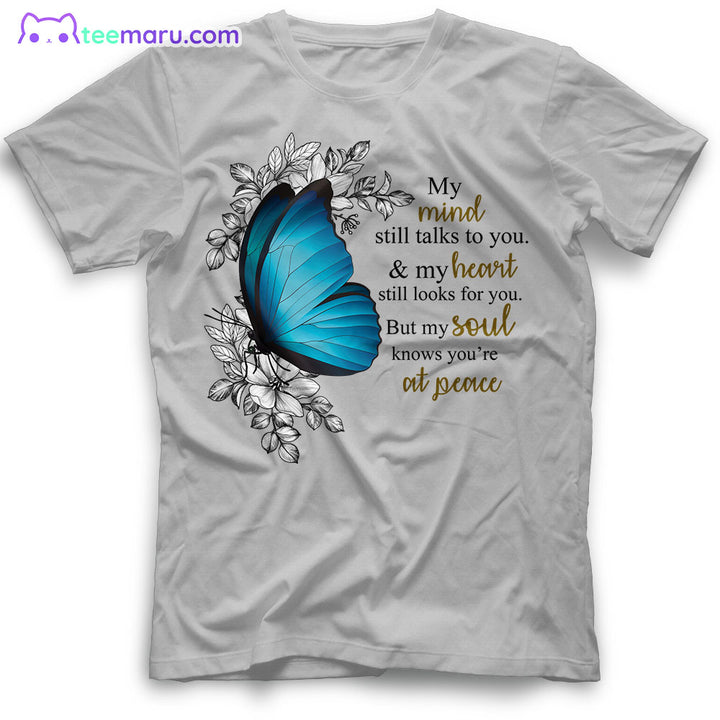 MEBS024 My Mind Still Talks To You Blue Butterfly Memorial T-Shirt