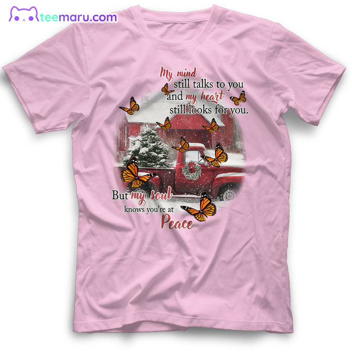 MEBS034 My Mind Still Talks To You Orange Butterfly Red Truck Christmas Memorial T-Shirt