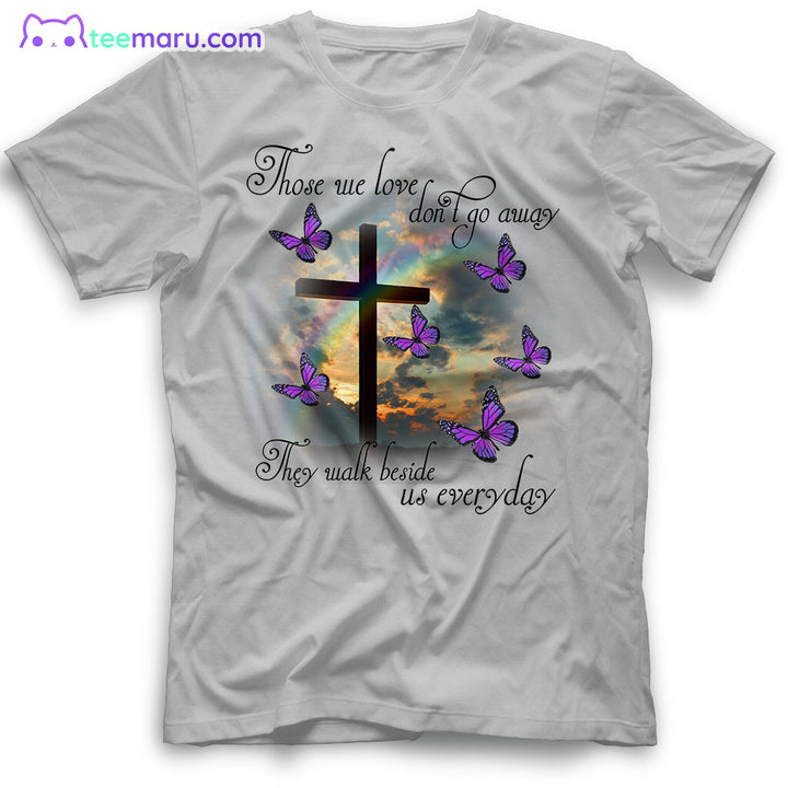 MEBS038 Those We Love Dont Go Away Purple Butterfly Memorial T-Shirt