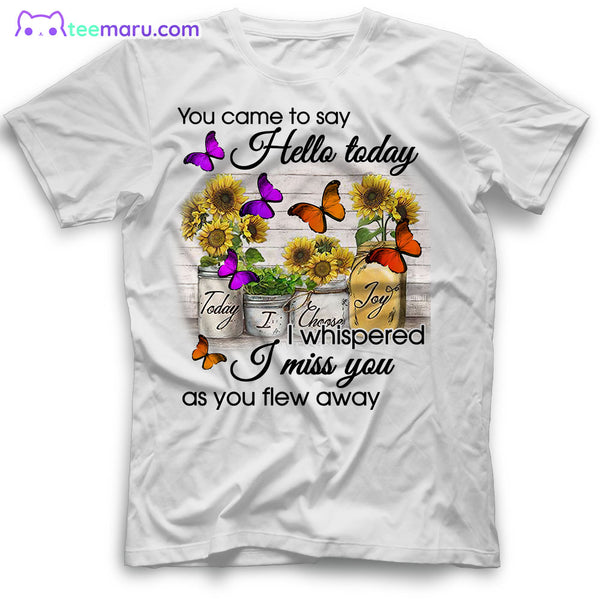 MEBS042 You Came To Say Hello Purple Orange Butterfly Memorial T-Shirt