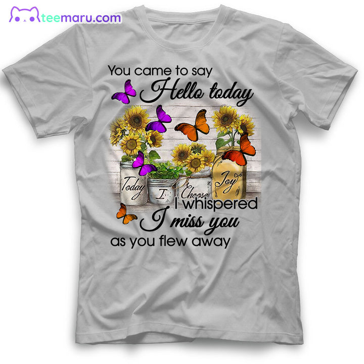 MEBS042 You Came To Say Hello Purple Orange Butterfly Memorial T-Shirt