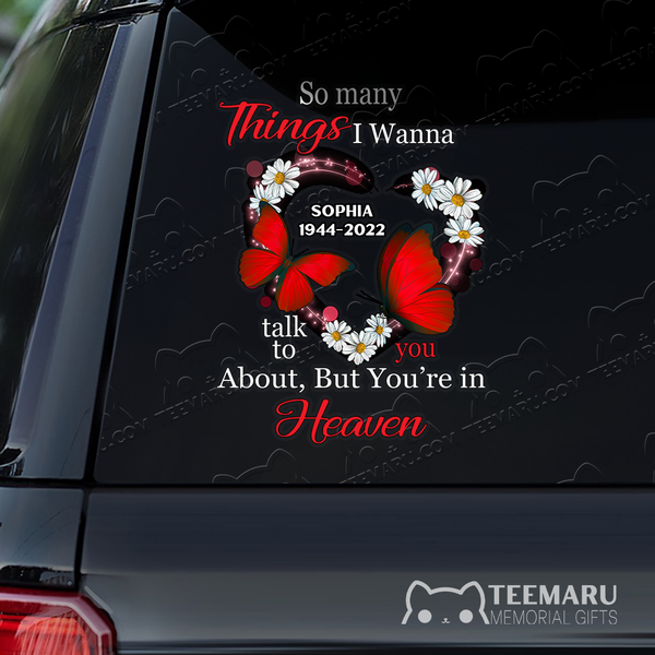 Personalized Daisy Red Butterfly Memorial Car Decal - Things To Talk About, You're In Heaven