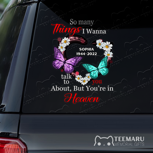 Personalized Daisy Turquoise Purple Butterfly Memorial Car Decal - Things To Talk About, You're In Heaven