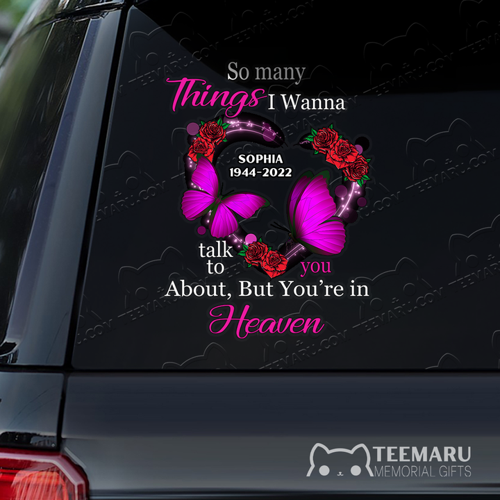 Personalized Rose Pink Butterfly Memorial Car Decal - Things To Talk About, You're In Heaven