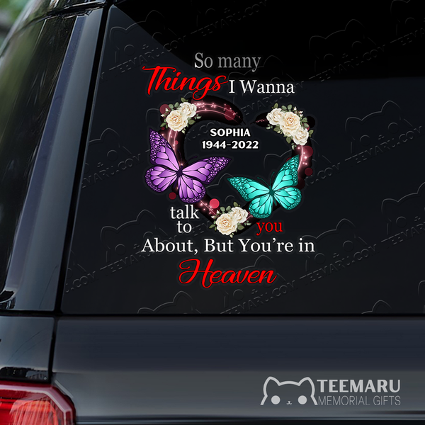 Personalized Rose Turquoise Purple Butterfly Memorial Car Decal - Things To Talk About, You're In Heaven