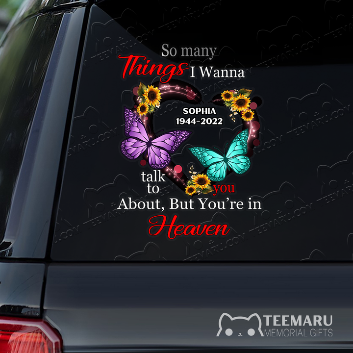 Personalized Sunflower Turquoise Purple Butterfly Memorial Car Decal - Things To Talk About, You're In Heaven