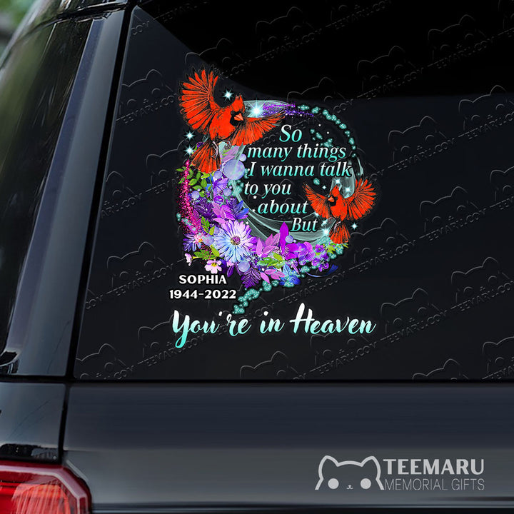 Personalized Cardinal Memorial Car Decal - Things To Talk About, You're In Heaven