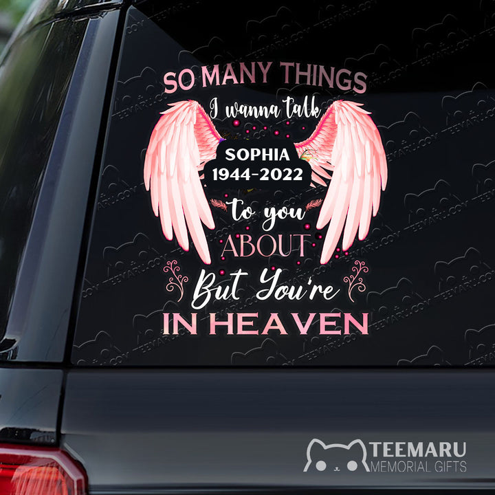 Personalized Pink Angel Wings Memorial Car Decal - Things To Talk About, You're In Heaven