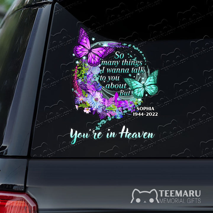 Personalized Purple Turquoise Butterfly Memorial Car Decal - Things To Talk About, You're In Heaven