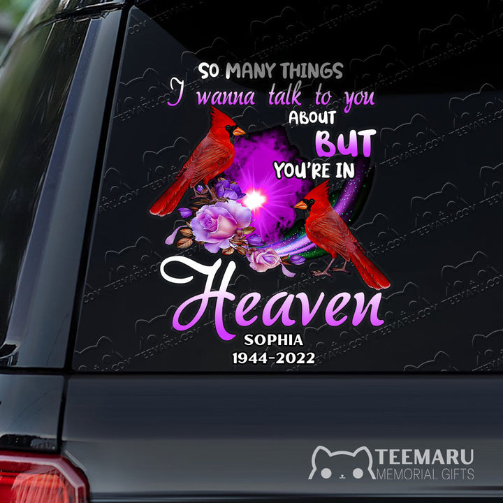 Personalized Rose Cardinal Memorial Car Decal - Things To Talk About, You're In Heaven