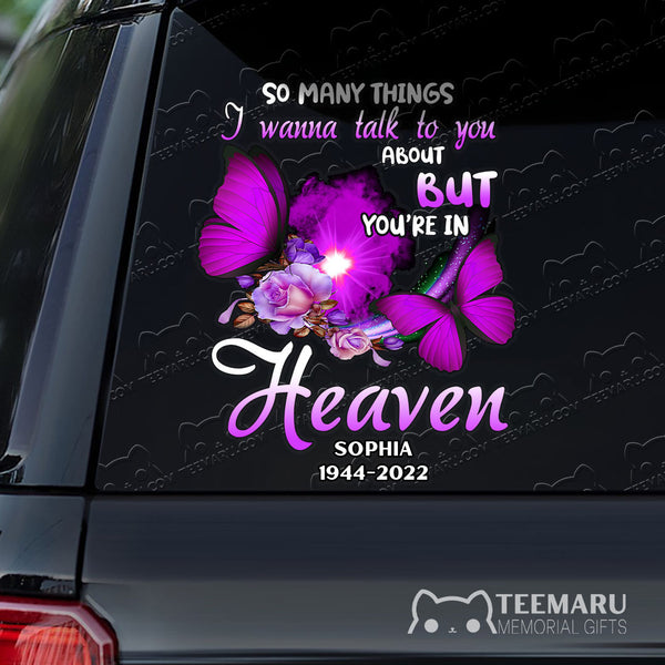 Personalized Rose Purple Butterfly Memorial Car Decal - Things To Talk About, You're In Heaven