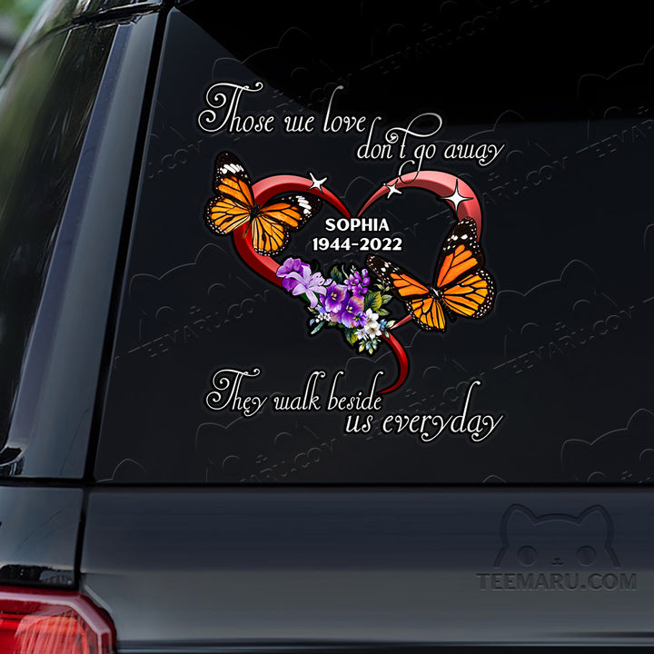 Personalized Orange Butterfly Memorial Car Decal - Love Doesn't Go Away, Walk Beside