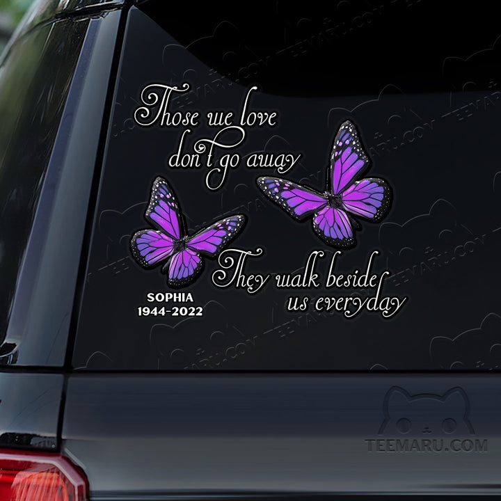 Personalized Purple Butterfly Memorial Car Decal - Love Doesn't Go Away, Walk Beside