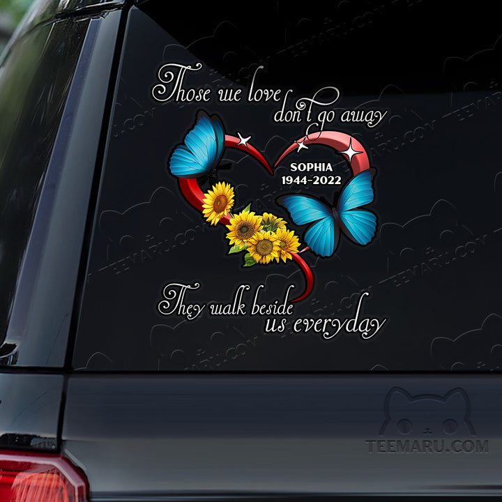 Personalized Sunflower Blue Butterfly Memorial Car Decal - Love Doesn't Go Away, Walk Beside