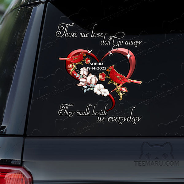 Personalized Cardinal Memorial Car Decal - Love Doesn't Go Away, Walk Beside