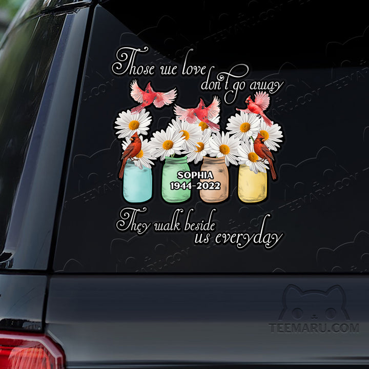 Personalized Daisy Cardinal Memorial Car Decal - Love Doesn't Go Away, Walk Beside