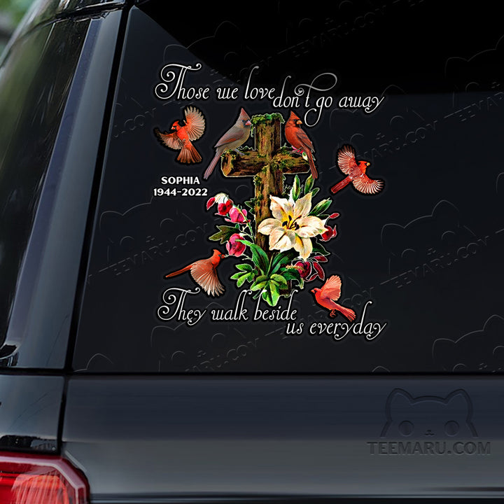 Personalized Cross Cardinal Memorial Car Decal - Love Doesn't Go Away, Walk Beside