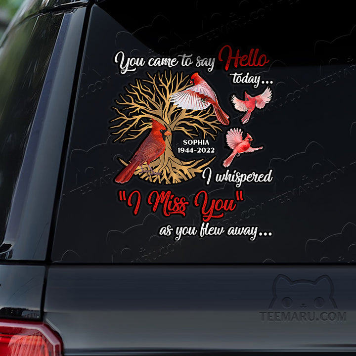 Personalized Tree Of Life Cardinal Memorial Car Decal - Hello, Whispered, Miss You, Flew Away