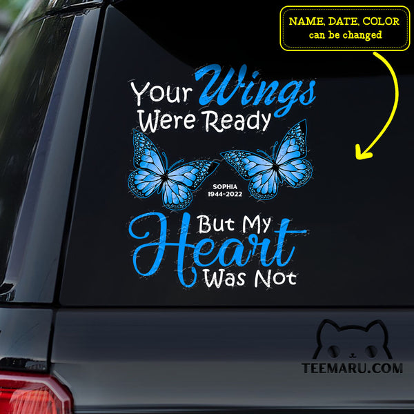 Personalized Blue Butterfly Memorial Car Decal - Your Wings Were Ready